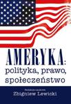 Ameryka: polityka, prawo, społeczeństwo w sklepie internetowym Booknet.net.pl