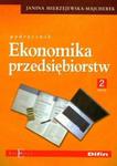 Ekonomika przedsiębiorstw Podręcznik część 2 w sklepie internetowym Booknet.net.pl