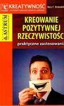 KREOWANIE POZYTYWNEJ RZECZYWISTOŚCI BR. ASTRUM 9788372779373 w sklepie internetowym Booknet.net.pl