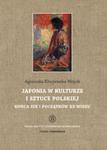 Japonia w kulturze i sztuce polskiej końca XIX i początków XX wieku w sklepie internetowym Booknet.net.pl