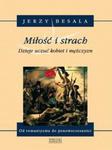 Miłość i strach. Dzieje uczuć kobiet i mężczyzn tom V. Od romantyzmu do ponowoczesności w sklepie internetowym Booknet.net.pl