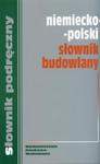 Słownik budowlany niemiecko-polski w sklepie internetowym Booknet.net.pl