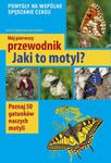 Jaki to motyl? w sklepie internetowym Booknet.net.pl
