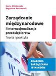 ZARZĄDZANIE MIĘDZYNARODOWE I INTERNACJON ALIZACJA PRZEDSIĘ. BR. WUŁ 9788379696635 w sklepie internetowym Booknet.net.pl