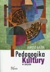 Pedagogika kultury w zarysie w sklepie internetowym Booknet.net.pl