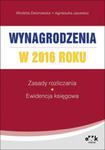 Wynagrodzenia w 2016 roku - zasady rozliczania - ewidencja księgowa w sklepie internetowym Booknet.net.pl