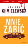 Mnie zabić. Kolekcja. Królowa polskiego kryminału. Część 39 w sklepie internetowym Booknet.net.pl