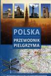 Polska. Przewodnik pielgrzyma w sklepie internetowym Booknet.net.pl