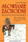 Słowianie Zachodni. Początki państwowości w sklepie internetowym Booknet.net.pl