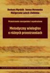 Przestrzenie rzeczywiste i wyobrażone Metodyczny wielogłos o różnych przestrzeniach w sklepie internetowym Booknet.net.pl