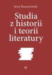 Studia z historii i teorii literatury w sklepie internetowym Booknet.net.pl