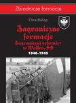 Zagraniczne formacje SS. Zagraniczni ochotnicy w Waffen-SS 1940-1945 w sklepie internetowym Booknet.net.pl