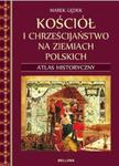 Kościół i chrześcijaństwo na ziemiach polskich w sklepie internetowym Booknet.net.pl