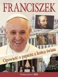 Franciszek. Opowieść o papieżu z końca świata + Światowe Dni Młodziedży Kraków 2016 w sklepie internetowym Booknet.net.pl