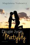 Drugie życie Matyldy w sklepie internetowym Booknet.net.pl