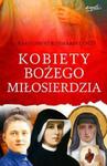 Kobiety Bożego Miłosierdzia w sklepie internetowym Booknet.net.pl