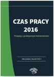 Czas pracy 2016 Praktyczny komentarz w.2016 w sklepie internetowym Booknet.net.pl