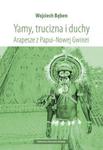 Yamy trucizna i duchy Arapesze z Papui-Nowej Gwinei w sklepie internetowym Booknet.net.pl