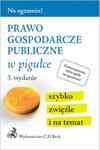 Prawo gospodarcze publiczne w pigułce wyd 3 w sklepie internetowym Booknet.net.pl