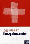 Żyję i działam bezpiecznie. Gimnazjum. Edukacja dla bezpieczeństwa. Podrecznik w sklepie internetowym Booknet.net.pl