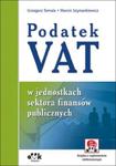 Podatek VAT w jednostkach sektora finansów publicznych (z suplementem elektronicznym) w sklepie internetowym Booknet.net.pl