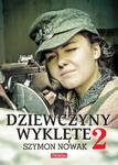 Dziewczyny wyklęte 2 w sklepie internetowym Booknet.net.pl