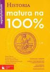 Matura na 100% Historia Repetytorium w sklepie internetowym Booknet.net.pl