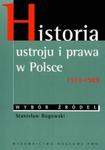 Historia ustroju i prawa w Polsce 1918-1989 wybór źródeł w sklepie internetowym Booknet.net.pl