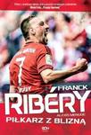 Franck Ribery Piłkarz z blizną w sklepie internetowym Booknet.net.pl