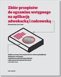 Aplikacje 2016. Zbiór przepisów do egzaminu wstępnego na aplikację adwokacką i radcowską w sklepie internetowym Booknet.net.pl