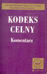 KODEKS CELNY Komentarz wyd.2001 w sklepie internetowym Booknet.net.pl