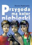 Przygoda ma kolor niebieski w sklepie internetowym Booknet.net.pl