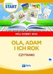 Pewny start.Mój dobry rok Ola,Adam i ich rok Czytanki w sklepie internetowym Booknet.net.pl