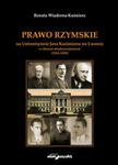 Prawo Rzymskie na Uniwersytecie Jana Kazimierza we Lwowie w okresie międzywojennym (1918-1939) w sklepie internetowym Booknet.net.pl