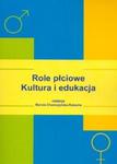 Role płciowe Kultura i edukacja w sklepie internetowym Booknet.net.pl