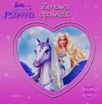 Barbie Zimowa opowieść Opowieść od serca w sklepie internetowym Booknet.net.pl