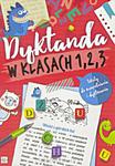 Dyktanda w klasach 1, 2, 3 Testy w sklepie internetowym Booknet.net.pl