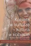 Kobieta w kulturze kultura w kobiecie w sklepie internetowym Booknet.net.pl