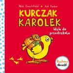 Kurczak Karolek idzie do przedszkola w sklepie internetowym Booknet.net.pl