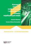 Koncepcja smart city na tle procesów i uwarunkowań rozwoju współczesnych miast w sklepie internetowym Booknet.net.pl