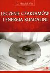 Leczenie czakramów i energia kundalini w sklepie internetowym Booknet.net.pl