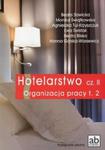 Hotelarstwo Część 2 Organizacja pracy Tom 2 Podręcznik w sklepie internetowym Booknet.net.pl
