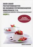 Zbiór zadań przygotowujących do egzaminu potwierdzającego Kwalifikację T.15 Organizacja żywienia i usług gastronomicznych Część 2 w sklepie internetowym Booknet.net.pl