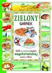 Zielony garnek 600 przepisów kuchni wegetariańskiej prosto z Włoch w sklepie internetowym Booknet.net.pl