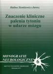 Znaczenie kliniczne palenia tytoniu w udarze mózgu w sklepie internetowym Booknet.net.pl