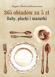 365 obiadów za 5 zł. Baby, placki i mazurki w sklepie internetowym Booknet.net.pl