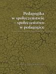 Pedagogika w społeczeństwie społeczeństwo w pedagogice w sklepie internetowym Booknet.net.pl