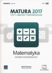 Matura 2017. Testy i arkusze z odpowiedziami. Matematyka. Zakres rozsz w sklepie internetowym Booknet.net.pl