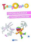 Trampolina+ Opowiadania z Trampolinkiem + 2CD w sklepie internetowym Booknet.net.pl