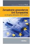 Zarządzanie gospodarcze Unii Europejskiej w drugiej dekadzie XXI wieku w sklepie internetowym Booknet.net.pl